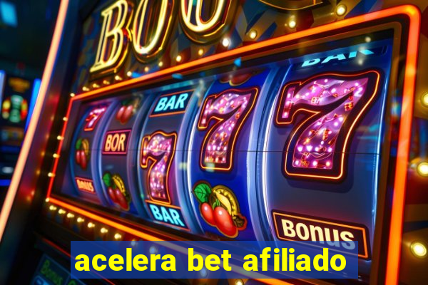 acelera bet afiliado